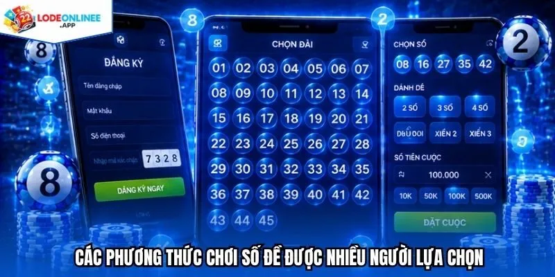 Các phương thức chơi số đề được nhiều người lựa chọn