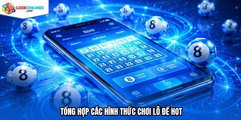 Tổng hợp các hình thức chơi lô đề hot