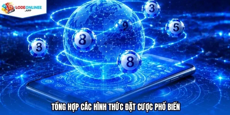 Tổng hợp các hình thức đặt cược phổ biến